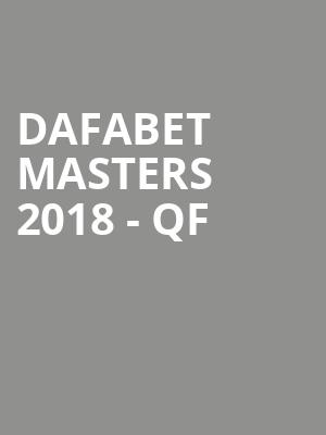 Dafabet Masters 2018 - QF at Alexandra Palace